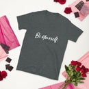 Be Yourself Signature T-Shirt-Every Picture Tells...