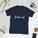 Be Yourself Signature T-Shirt-Every Picture Tells...