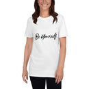 Be Yourself Signature T-Shirt-Every Picture Tells...